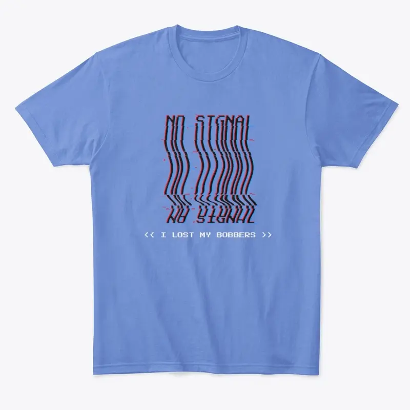 NO SIGNAL - Unisex